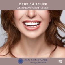 Bruxism Relief - Stop Teeth Grinding Subliminals