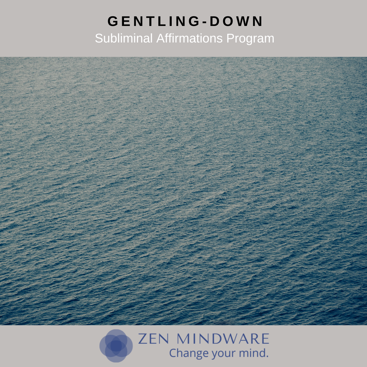 Gentling Down
